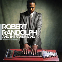 We Walk This Road by Robert Randolph & The Family Band  | CD Reviews And Information | NewReleaseToday