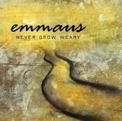 Never Grow Weary by Emmaus  | CD Reviews And Information | NewReleaseToday