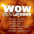 The Best of WOW 2006 by Various Artists - 