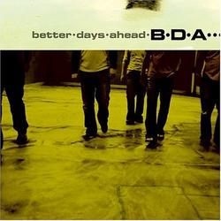 Better Days Ahead by BDA  | CD Reviews And Information | NewReleaseToday