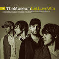 Let Love Win by The Museum  | CD Reviews And Information | NewReleaseToday
