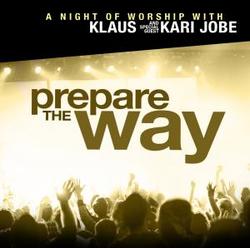 Prepare The Way by Klaus  | CD Reviews And Information | NewReleaseToday
