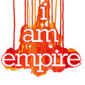 I Am Empire by I Am Empire  | CD Reviews And Information | NewReleaseToday