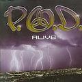 Alive by P.O.D. (Payable On Death)  | CD Reviews And Information | NewReleaseToday