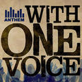 With One Voice by Anthem  | CD Reviews And Information | NewReleaseToday