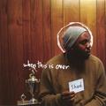 When This Is Over by Shad  | CD Reviews And Information | NewReleaseToday