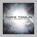 And If Our God Is For Us... by Chris Tomlin | CD Reviews And Information | NewReleaseToday