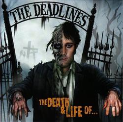The Death And Life Of by The Deadlines  | CD Reviews And Information | NewReleaseToday