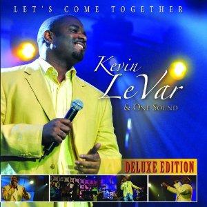 Let's Come Together (Deluxe Edition) by Kevin LeVar & One Sound  | CD Reviews And Information | NewReleaseToday