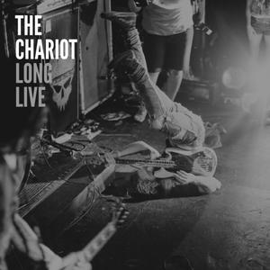 Long Live by The Chariot  | CD Reviews And Information | NewReleaseToday