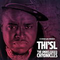 The Unreleased Chronicles by Thi'sl  | CD Reviews And Information | NewReleaseToday