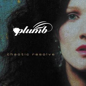 Chaotic Resolve by Plumb  | CD Reviews And Information | NewReleaseToday