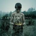 Kings by I Am Empire  | CD Reviews And Information | NewReleaseToday