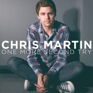 One More Second Try by Chris Martin | CD Reviews And Information | NewReleaseToday