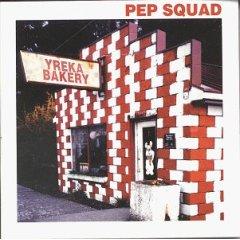 Yreka Bakery by Pep Squad  | CD Reviews And Information | NewReleaseToday