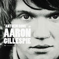 Anthem Song by Aaron Gillespie | CD Reviews And Information | NewReleaseToday