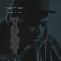 Bury Me (feat. Lecrae) - Single by Tedashii  | CD Reviews And Information | NewReleaseToday