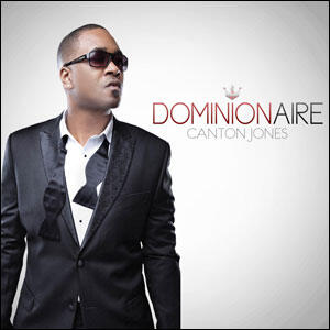Dominionaire by Canton Jones | CD Reviews And Information | NewReleaseToday