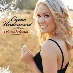 Some Hearts by Carrie Underwood | CD Reviews And Information | NewReleaseToday
