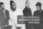 The Essentials: Newsboys Power Anthems