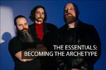 The Essentials: Becoming the Archetype