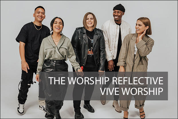 THE WORSHIP REFLECTIVE WITH SELENA SCHULZ, #107 - VIVE Worship
