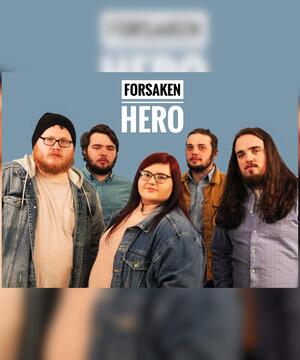 Forsaken Hero  Artist Profile | Biography And Discography | NewReleaseToday