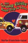 The Groovy Chicks' Road Trip to Love,  by Aleathea Dupree