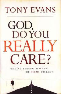 God, Do You Really Care?  by Aleathea Dupree