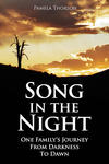 Song in the Night, One Family's Journey from Darkness to Dawn by Aleathea Dupree