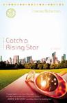 Catch a Rising Star,  by Aleathea Dupree