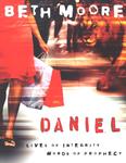 Daniel: Lives of Integrity, Words of Prophecy,  by Aleathea Dupree