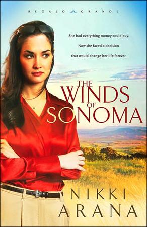 The Winds of Sonoma (Regalo Grande Series #1), by Aleathea Dupree Christian Book Reviews And Information
