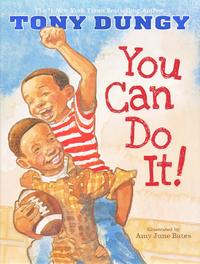You Can Do It!  by Aleathea Dupree