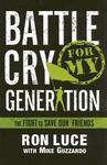 Battle Cry for My Generation, The Fight To Save Our Friends by Aleathea Dupree