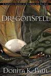 DragonSpell,  by Aleathea Dupree