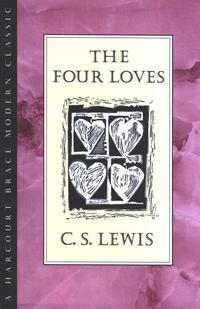 The Four Loves  by Aleathea Dupree