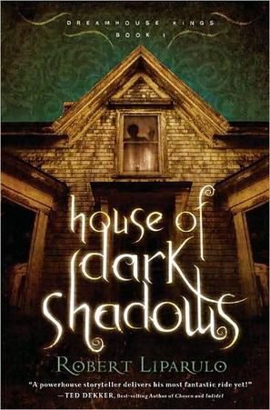 House of Dark Shadows (Dreamhouse Kings Series, Book 1), by Aleathea Dupree Christian Book Reviews And Information