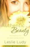 Authentic Beauty, The Shaping of a Set-Apart Young Woman by Aleathea Dupree