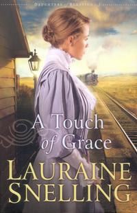 A Touch of Grace (Daughters of Blessing #3)  by Aleathea Dupree
