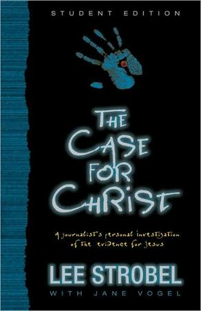 The Case for Christ (Student Edition), by Aleathea Dupree Christian Book Reviews And Information