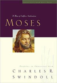 Moses A Man of Selfless Dedication by Aleathea Dupree