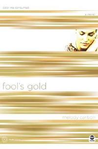 Fool's Gold color me consumed by Aleathea Dupree