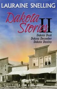 Dakota Stories II Two Stories in One! by Aleathea Dupree