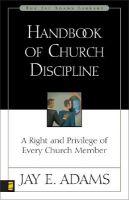 Handbook of Church Discipline:, A Right and Privilege of Every Church Member by Aleathea Dupree Christian Book Reviews And Information