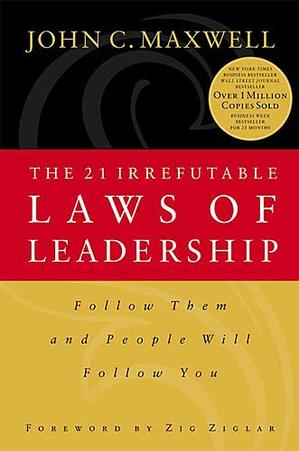 The 21 Irrefutable Laws of Leadership,Follow Them and People Will Follow You by Aleathea Dupree Christian Book Reviews And Information