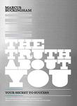 The Truth About You, Your Secret to Success by Aleathea Dupree