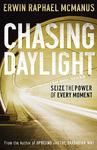 Chasing Daylight, Seize the Power of Every Moment by Aleathea Dupree