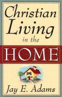 Christian Living in the Home:, by Aleathea Dupree Christian Book Reviews And Information