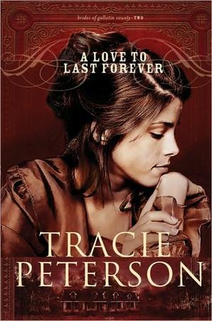 A Love to Last Forever,(Brides of Gallatin County Series #2) by Aleathea Dupree Christian Book Reviews And Information